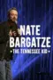 Nonton Film Nate Bargatze: The Tennessee Kid Sub Indo