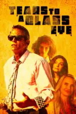 Nonton Film Tears to a Glass Eye Sub Indo