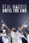 Nonton Film Real Madrid: Until the End Sub Indo